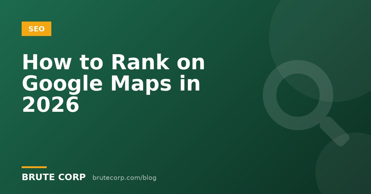 How to Rank on Google Maps: Google Business Profile Optimisation Guide